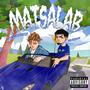 MATSALAB (feat. MSTRYOVERSE)