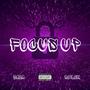 Focus Up (feat. Saka) [Explicit]