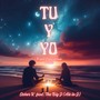 Tu y Yo