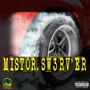 Mistor. Sw3rv' Er (Explicit)