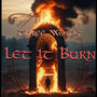 Three Words: Let it Burn (Explicit)