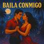 Baila Conmigo