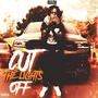 Cut The Lights Off (Explicit)