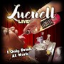 Luenell Live!: I Only Drink at Work