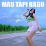 Mau Tapi Ragu