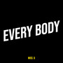 Every Body (Explicit)