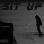 Sit Up (feat. DeshawnTheRealist) [Explicit]