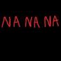 NA NA NA (feat. Idot) [Explicit]