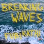 Breaking Waves