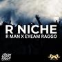 R NICHE (feat. R MAN)