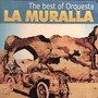 The Best of Orquesta la Muralla