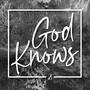 God knows (Explicit)