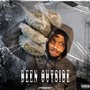 Been Outside (Explicit)