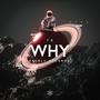 Why (Explicit)