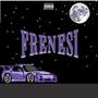 FRENESÍ (Explicit)