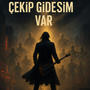 Çekip Gidesim Var