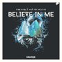 Believe In Me