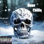 Bone Chillin (feat. BIG T) [Explicit]