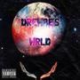 Drewbe's Wrld (Explicit)