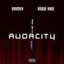 Audacity (feat. Roque Sage) [Explicit]