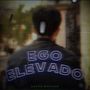 Ego Elevado (Explicit)