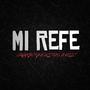 MI REFE (AFRO HOUSE REMIX)