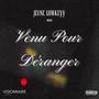 Venu Pour Déranger (Explicit)