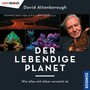 Der lebendige Planet (Wie alles mit allem vernetzt ist)