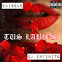 Tus Labios (Explicit)