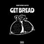 Get Bread (feat. Lilkyle) [Explicit]