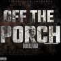 OffThePorch (Explicit)