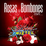 Rosas Y Bombones Con Sonido Mazter