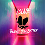 Taught You Better (Explicit)