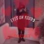 Eyes on you (feat. Am & TSAVV) [Explicit]