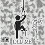 Old Me (Explicit)