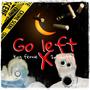 Go left (feat. Kng Fernie) [Explicit]