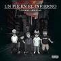 Un Pie En El Infierno (Explicit)