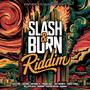 Slash & Burn Riddim