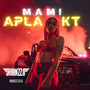 Mami Apla-KT (Explicit)