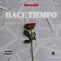 Hace tiempo (Explicit)