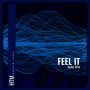 Feel it