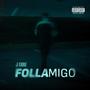 Follamigo (Explicit)