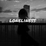 Loneliness (Explicit)