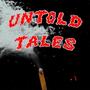 Untold Tales (Explicit)