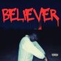 BELIEVER (Explicit)