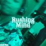 Rushing Mind