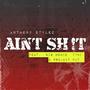 Aint **** (feat. BIG HOMIE TYNI & PROJECT PAT) [Remix] [Explicit]