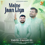 Maine Jaan Liya