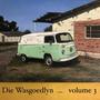 Die Wasgoedlyn Volume 3