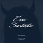 Essa Surtada (feat. DJ Sexy Love) [Explicit]